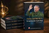 Ra mắt cuốn sách “Fidel Castro Ruz: Từ tuổi thơ đến huyền thoại”